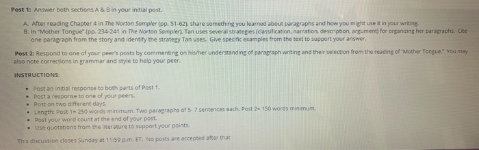 Post 1: answer both sections a & b in your initial post. a. after reading chapter 4 in the norton sampler (pp. 51-62). share