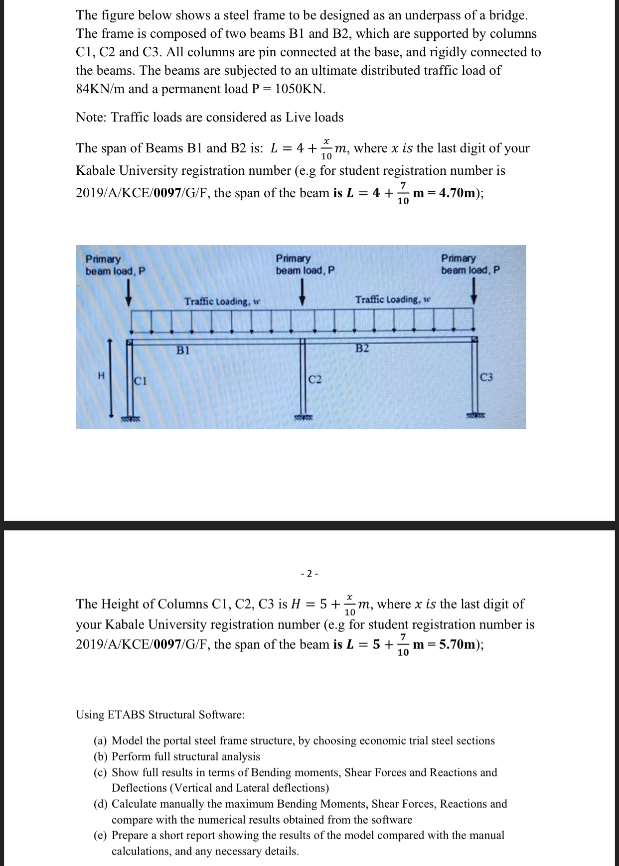 Solved The figure below shows a steel frame to be designed | Chegg.com