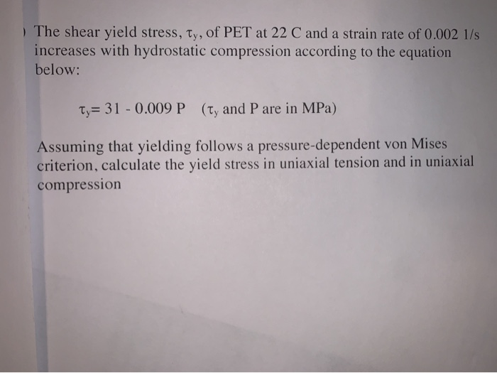 The Shear Yield Stress Ty Of Pet At 22 C And A S Chegg Com The Shear Yield Stress Ty Of Pet At 22 C And A S Chegg Com