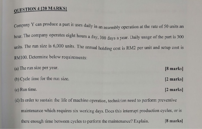 Solved QUESTION 4 20 MARKSI Company Y can produce a part it | Chegg.com