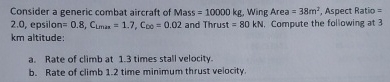 Solved Consider A Generic Combat Aircraft Of Mass 10000k