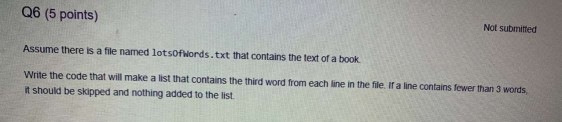 Solved Q6 (5 points) Not submitted Assume there is a file | Chegg.com