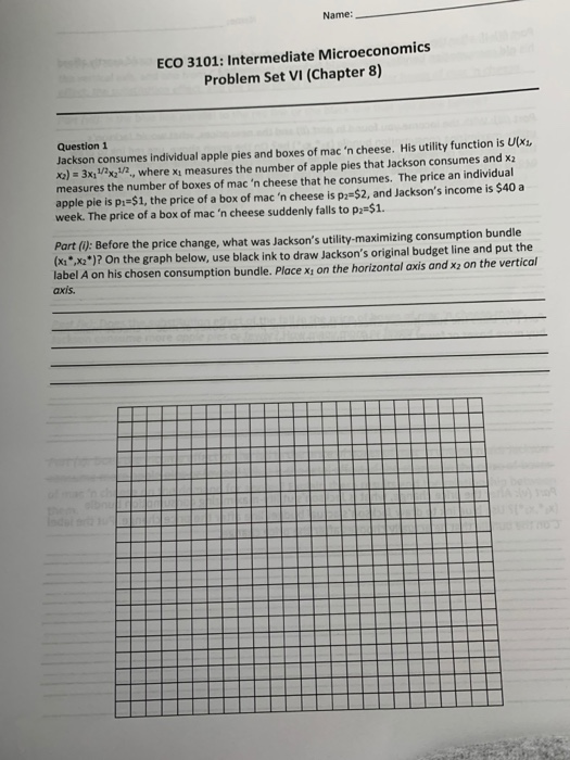 Solved Name: ECO 3101: Intermediate Microeconomics Problem | Chegg.com