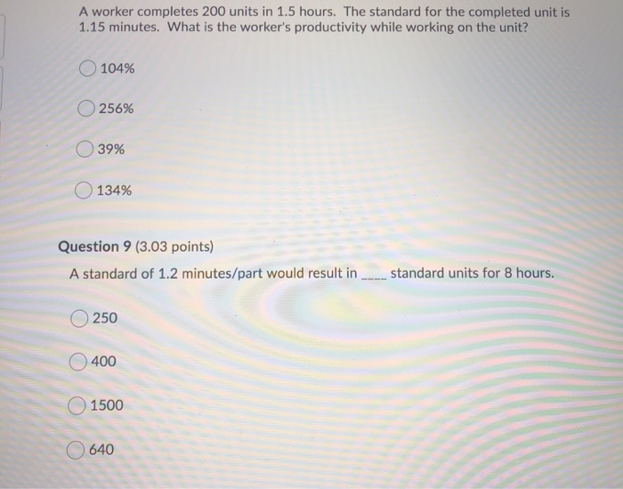 Solved A Worker Completes 200 Units In 1 5 Hours The Chegg Com