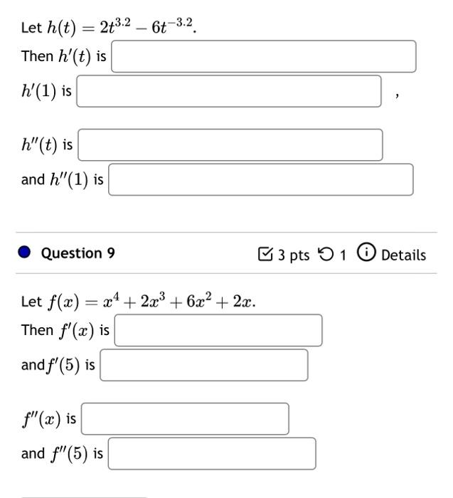 Solved Let h(t)=2t3.2−6t−3.2. Then h′(t) is h′(1) is [