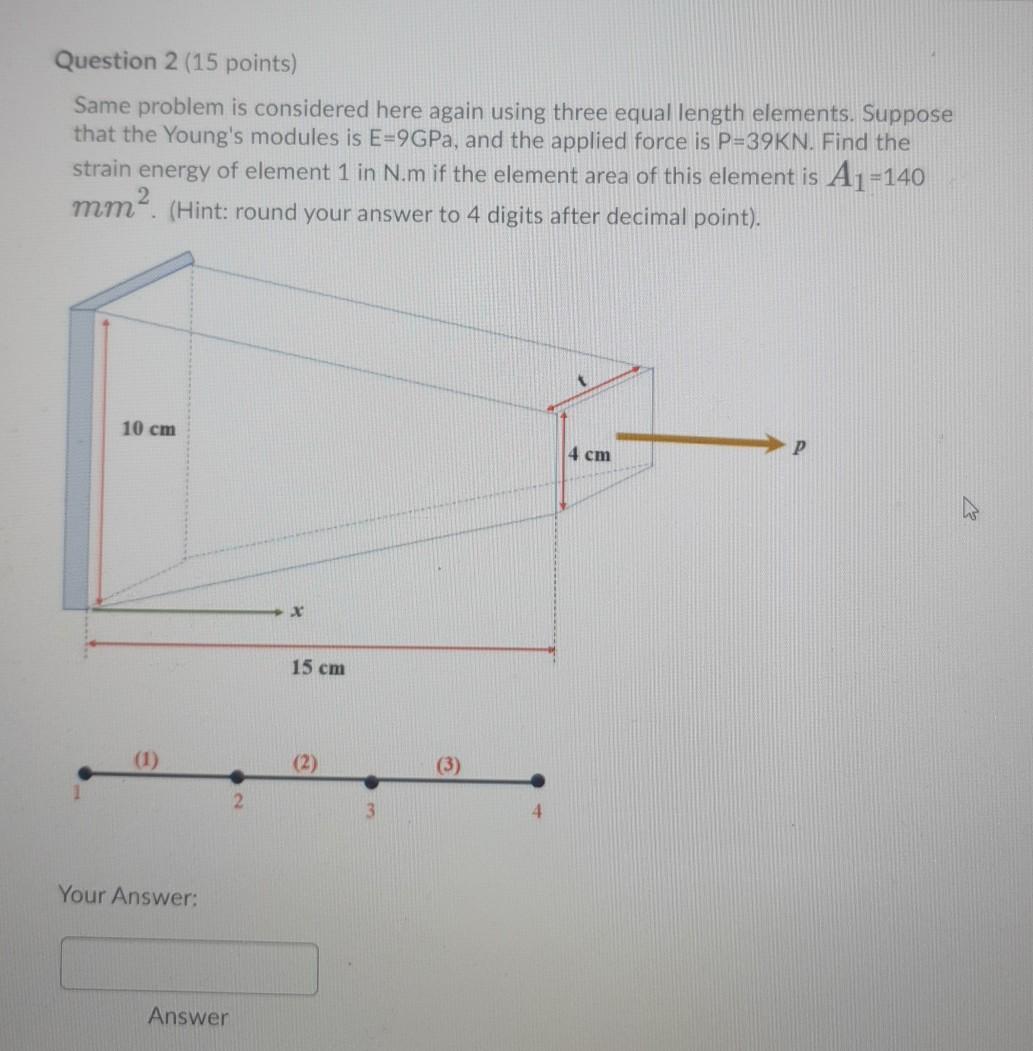 Solved Question 2 (15 points) Same problem is considered | Chegg.com