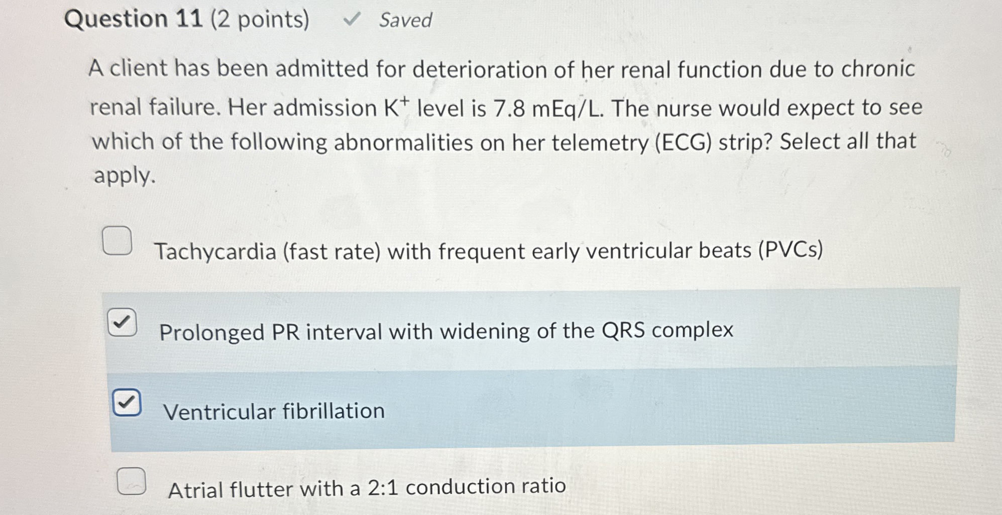 Solved Question 11 (2 ﻿points)A client has been admitted for