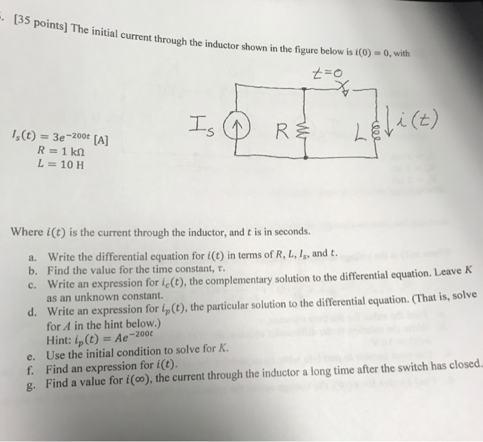 Solved .. [35 points] The initial current through the | Chegg.com