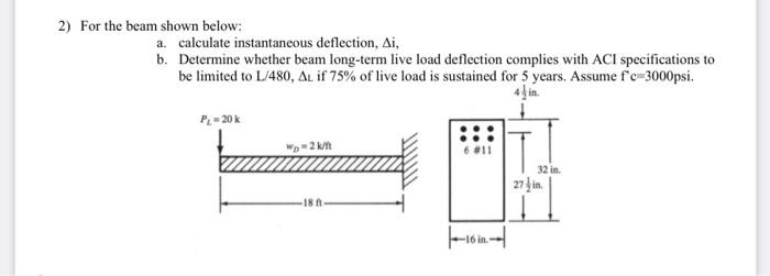 Solved 2) For The Beam Shown Below: A. Calculate 