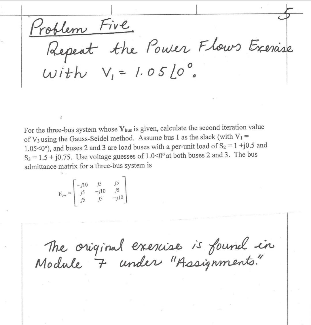Solved Problem Fire Repeat the Power Flows Exercise with V, | Chegg.com