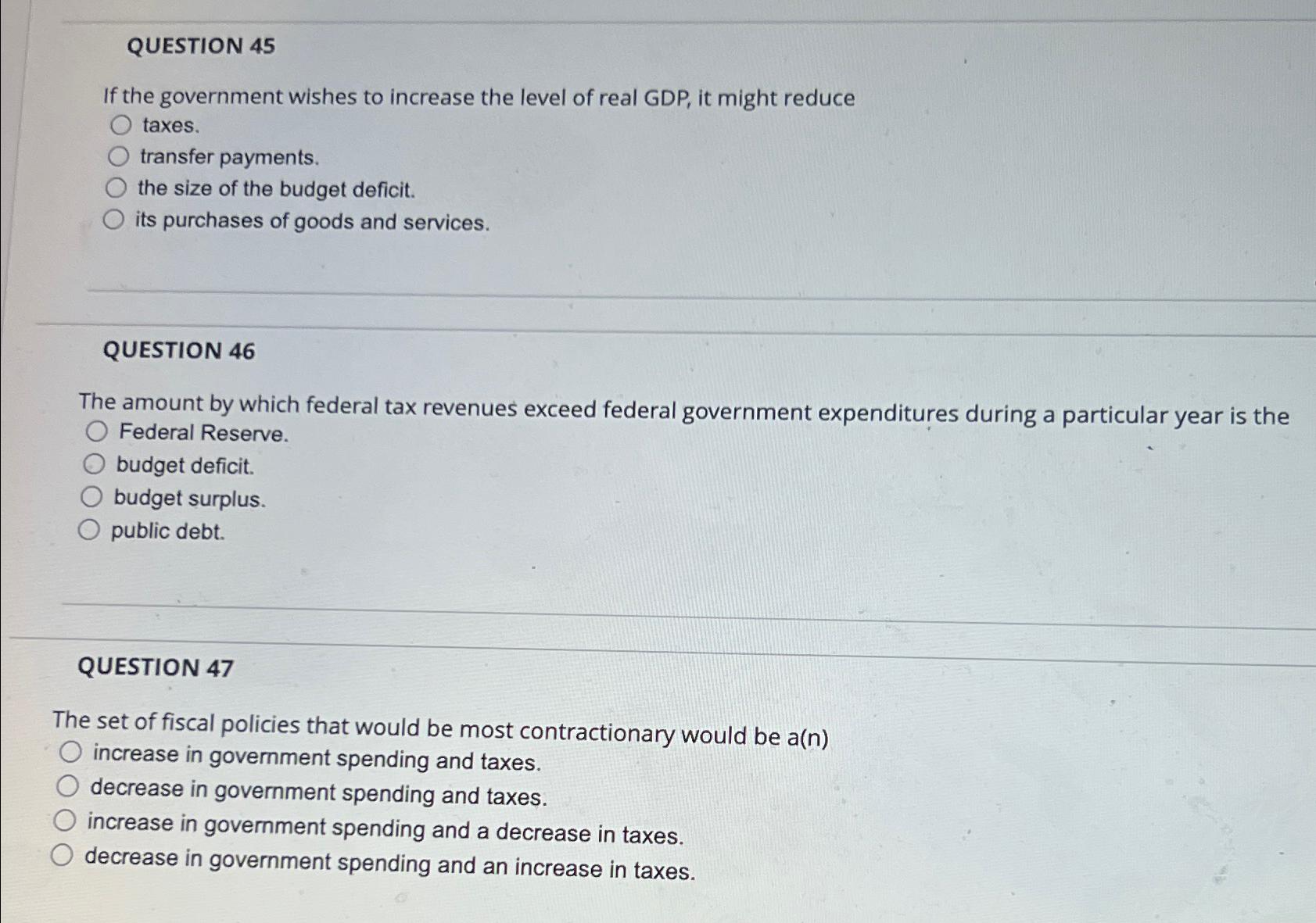 Solved QUESTION 45If the government wishes to increase the | Chegg.com