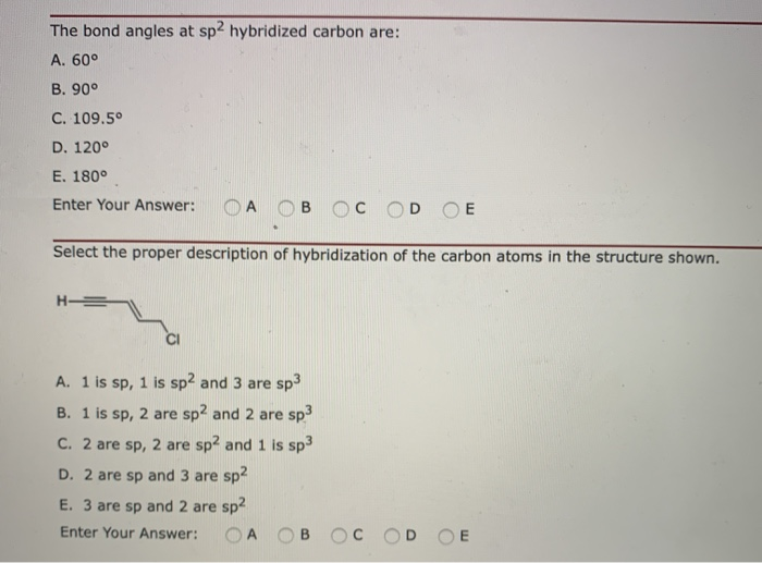 Solved The bond angles at sp2 hybridized carbon are: A. 60° | Chegg.com