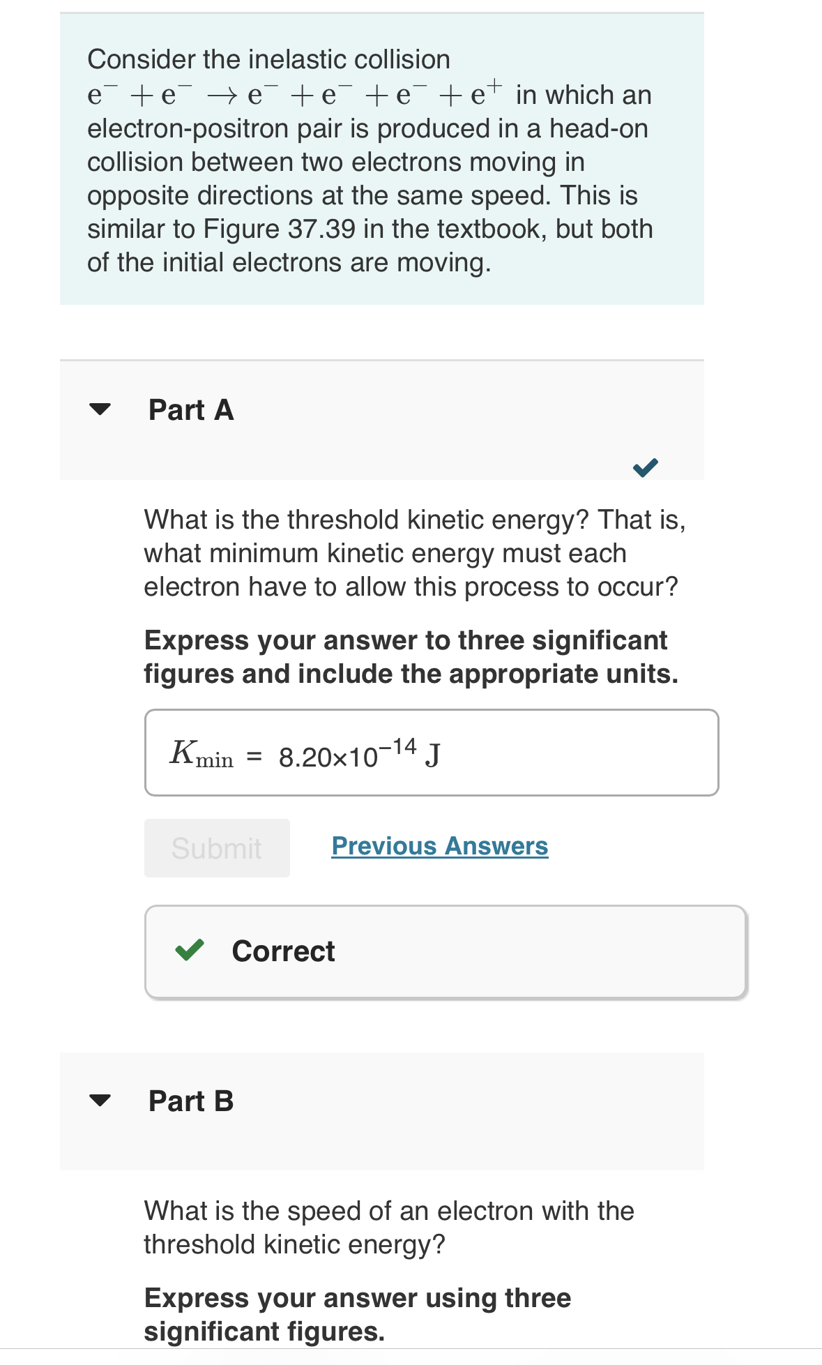 Solved Consider the inelastic collision e-+e-→e-+e-+e-+e+in | Chegg.com
