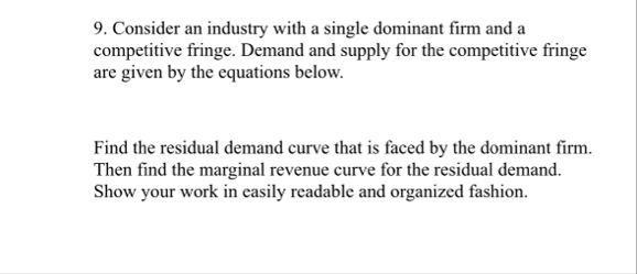 Consider an industry with a single dominant firm and | Chegg.com