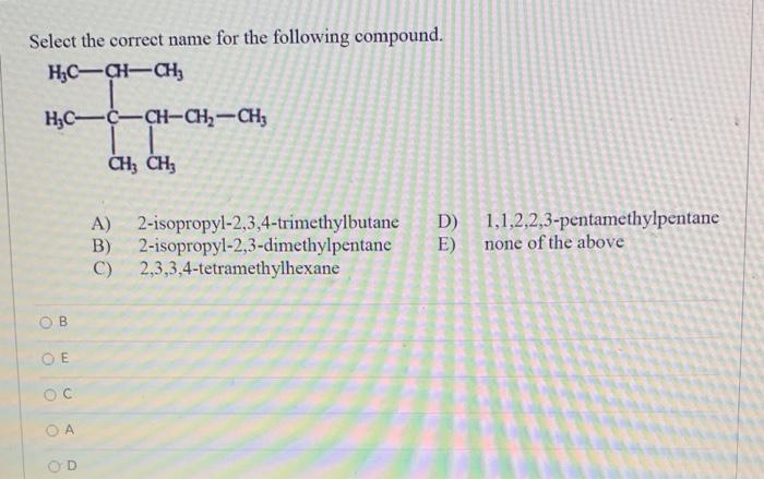 Solved Select the correct name for the following compound. | Chegg.com
