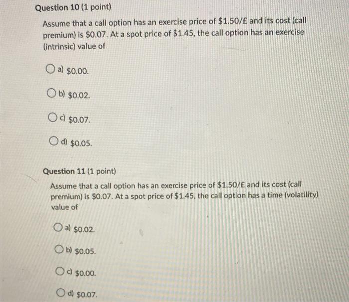 Solved Question 10 (1 point) Assume that a call option has | Chegg.com