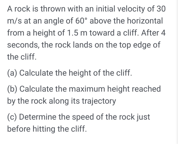 Solved A rock is thrown with an initial velocity of 30 m/s | Chegg.com