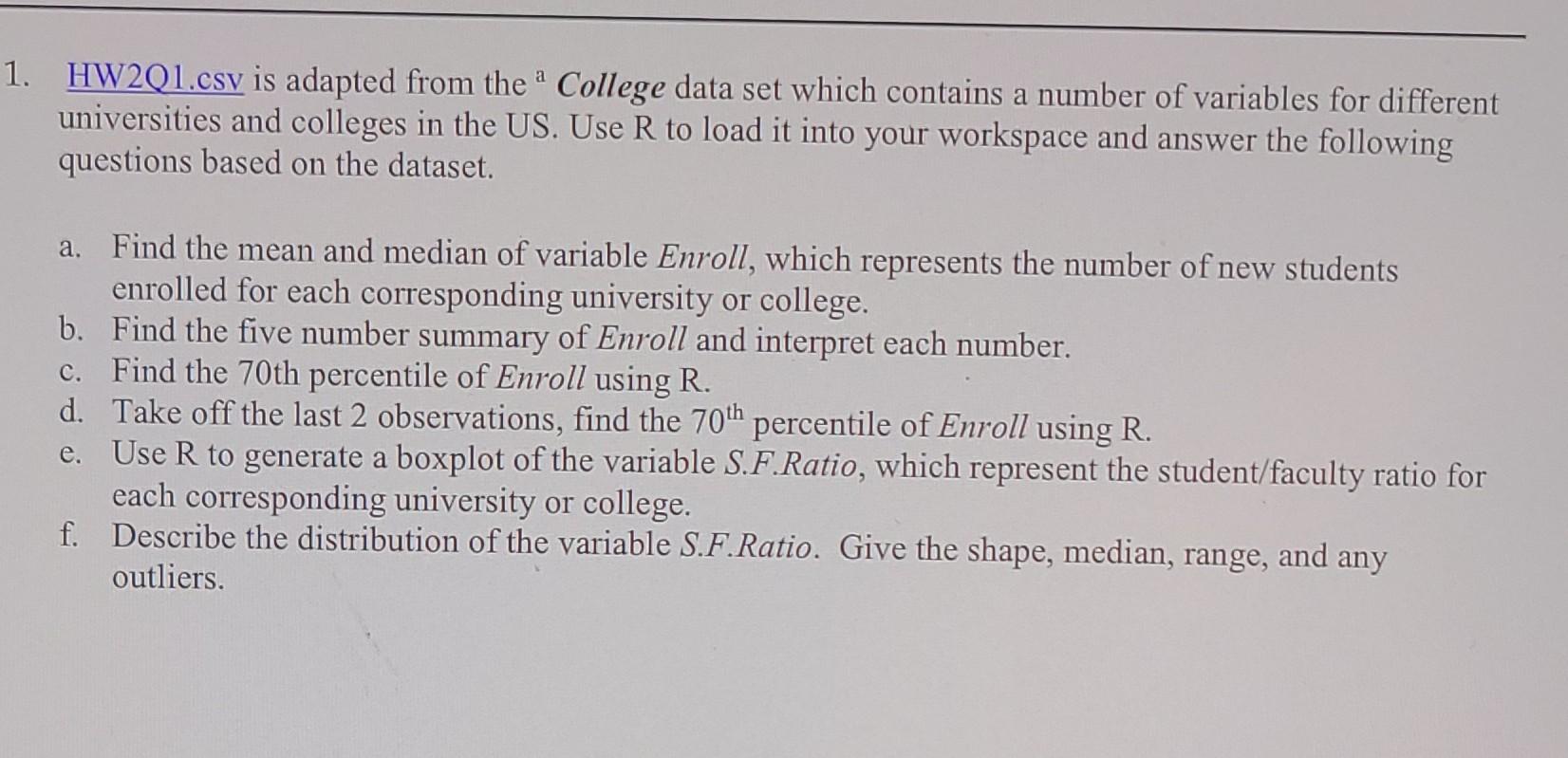 HW2Q1.csv is adapted from the a College data set