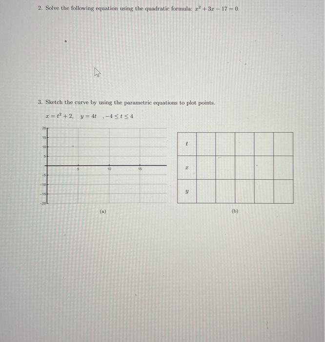 Solved 2. Solve the following equation using the quadratic | Chegg.com