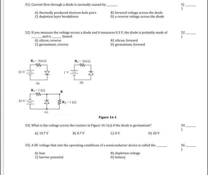 Solved 51) Current flow through a diode is normally caused