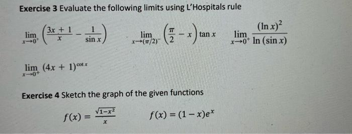 Solved Exercise 3 Evaluate the following limits using | Chegg.com