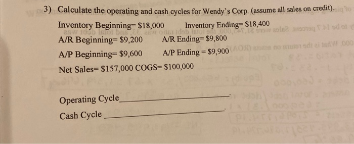 Solved 3) Calculate the operating and cash cycles for | Chegg.com