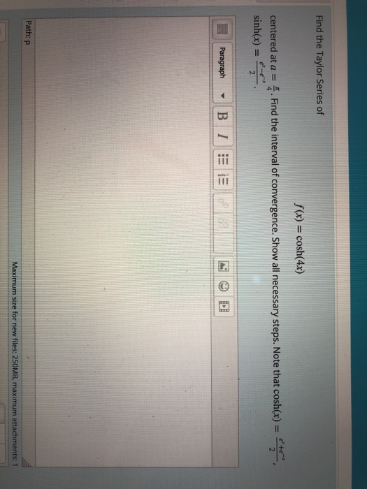 Solved Find the Taylor Series of f(x) = cosh(4x) centered at | Chegg.com