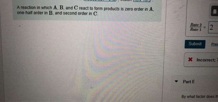 Solved A reaction in which A, B, and C react to form | Chegg.com