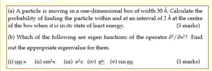 a) A particle is moving in a one-dimensional box of | Chegg.com