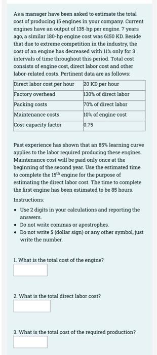 Solved As a manager have been asked to estimate the total | Chegg.com