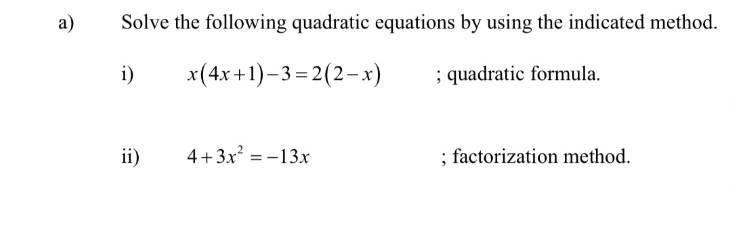Solved a) ﻿Solve the following quadratic equations by using | Chegg.com