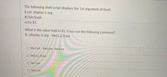 Solved The following shell script displays the 1st argument | Chegg.com