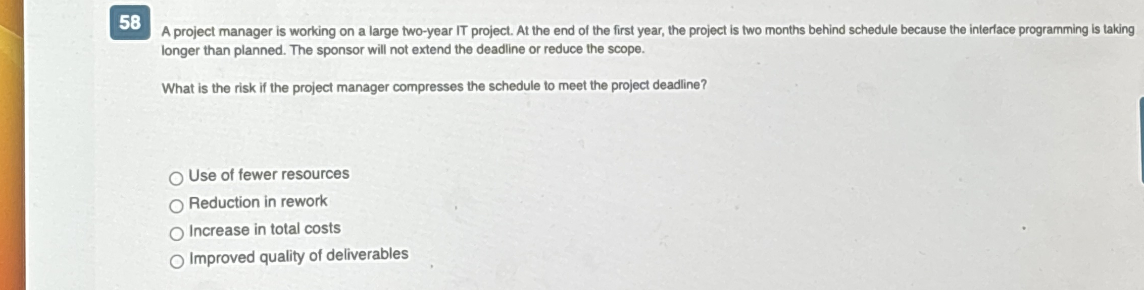 Solved A project manager is working on a large two-year IT | Chegg.com