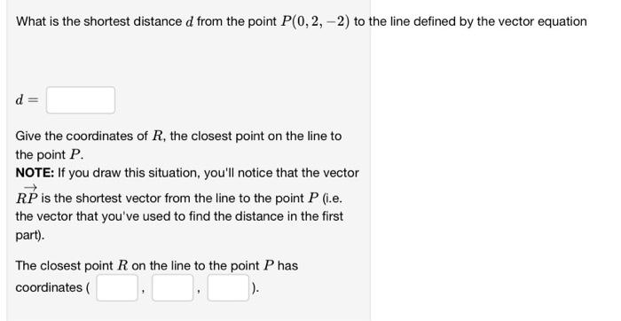 Solved What is the shortest distance d from the point P(0, | Chegg.com