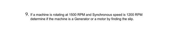 Solved 9. If a machine is rotating at 1500 RPM and | Chegg.com