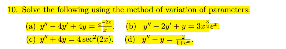 Solve the following using the method of ﻿variation of | Chegg.com