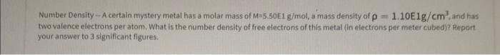 Solved Number Density - A certain mystery metal has a molar | Chegg.com