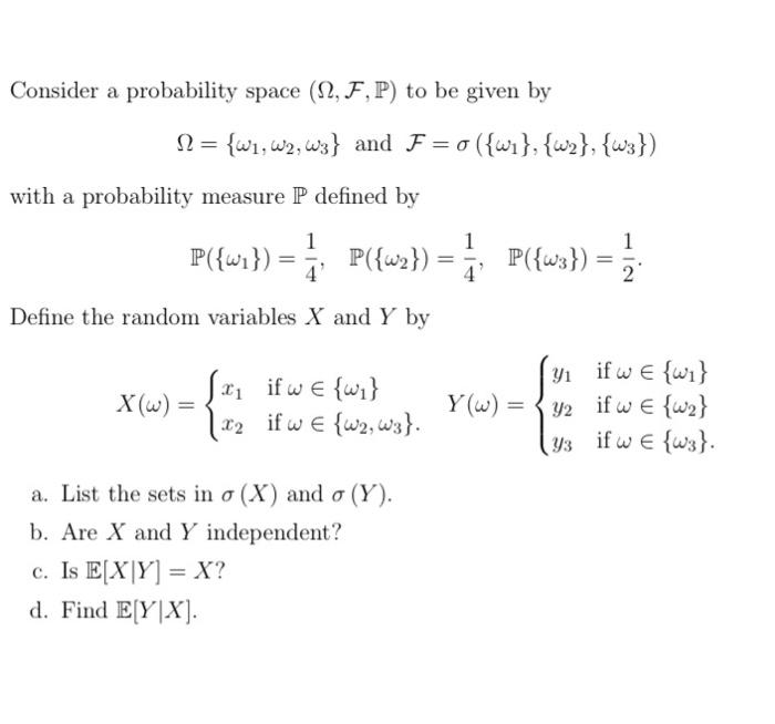 Solved Consider a probability space (2, F,P) to be given by | Chegg.com