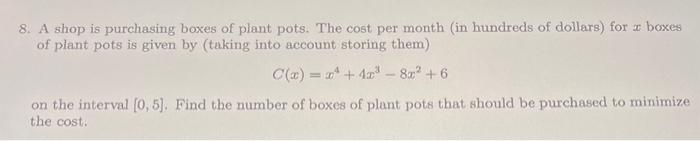 Solved 8. A shop is purchasing boxes of plant pots. The cost | Chegg.com