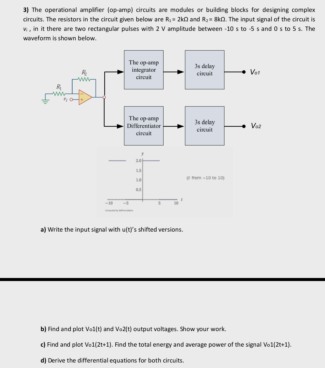 Solved 3) The Operational Amplifier (op-amp) Circuits Are | Chegg.com