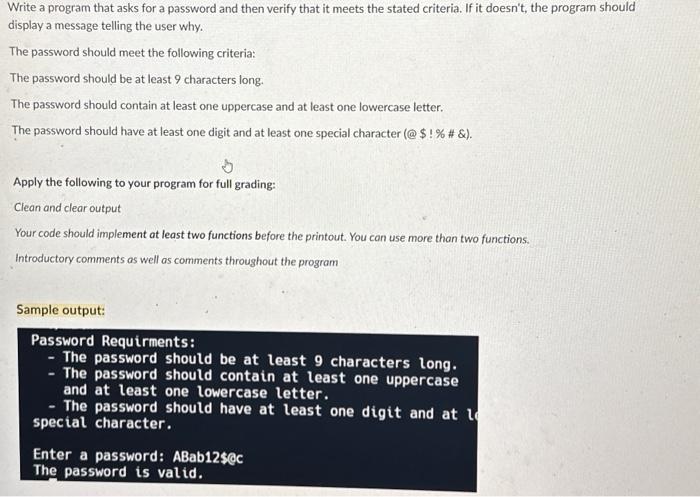 Solved Write a program that asks for a password and then | Chegg.com