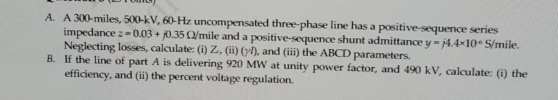 Solved A. A 300− miles, 500−kV,60−Hz uncompensated | Chegg.com