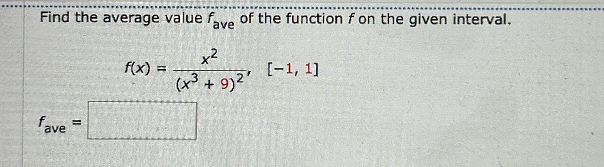 Solved Find The Average Value Fave ﻿of The Function F ﻿on | Chegg.com