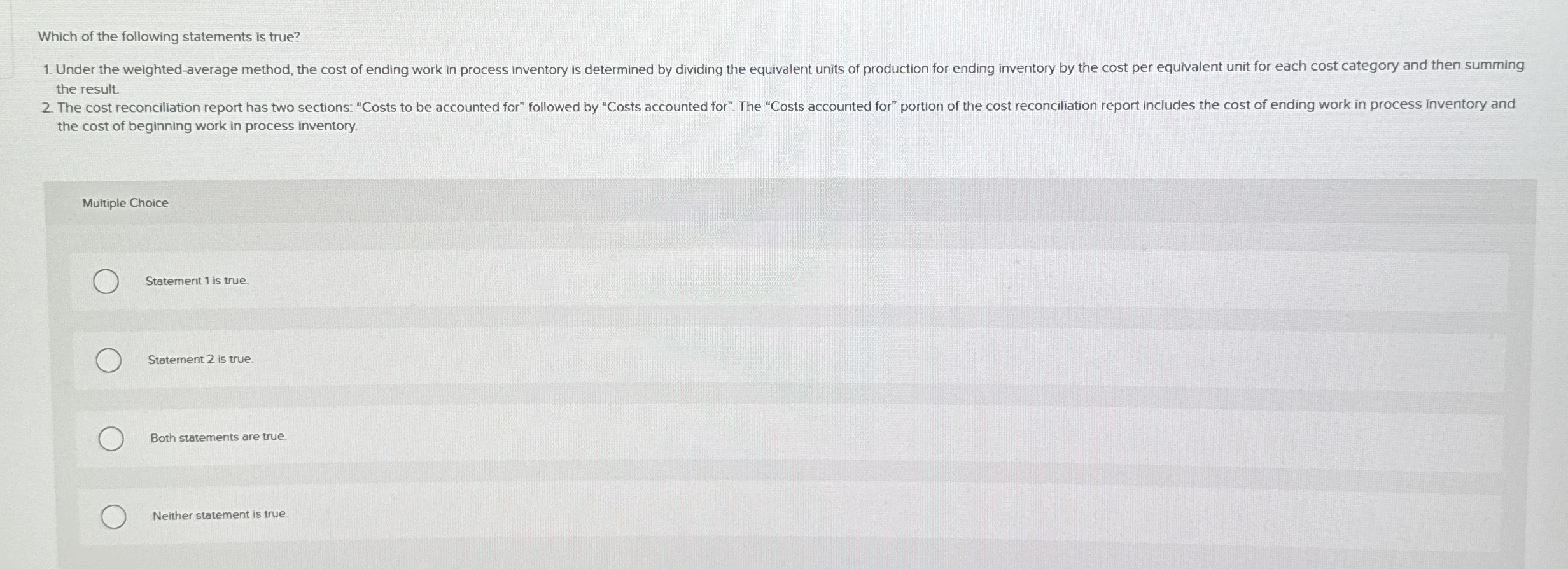 Solved Which of the following statements is true? the | Chegg.com