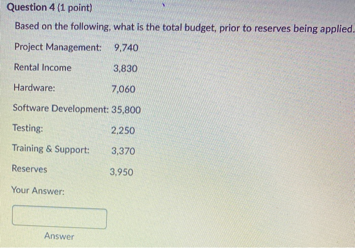 Solved Question 4 (1 point) Based on the following, what is | Chegg.com