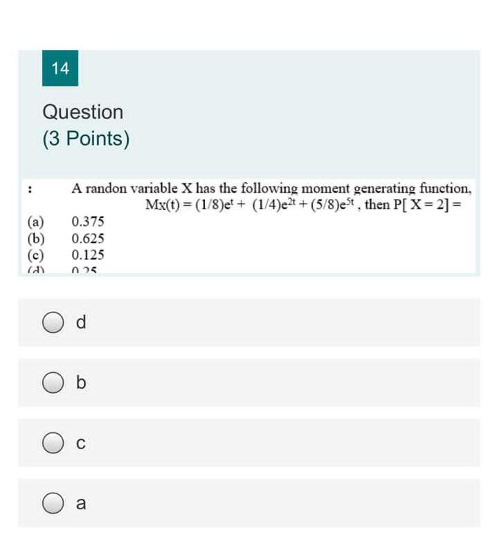 Solved 14 Question (3 Points) (a) (b) A randon variable X | Chegg.com