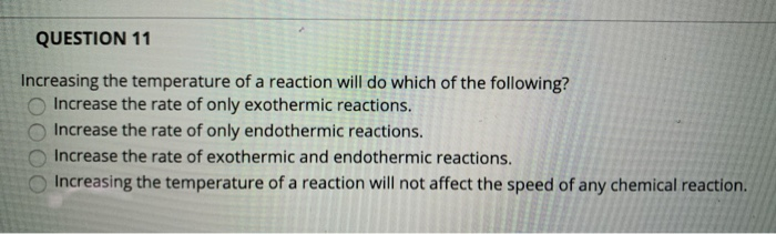 does increasing the temperature increase the rate of an exothermic reaction