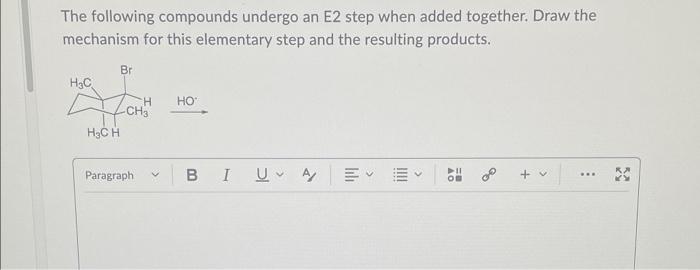 Solved The following compounds undergo an E2 step when added | Chegg.com