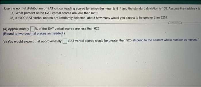 Solved Use the normal distribution of SAT critical reading | Chegg.com