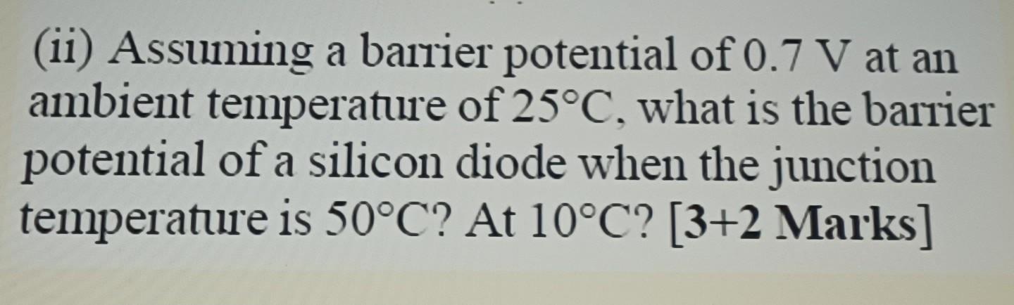 solved-ii-assuming-a-barrier-potential-of-0-7-v-at-an-chegg